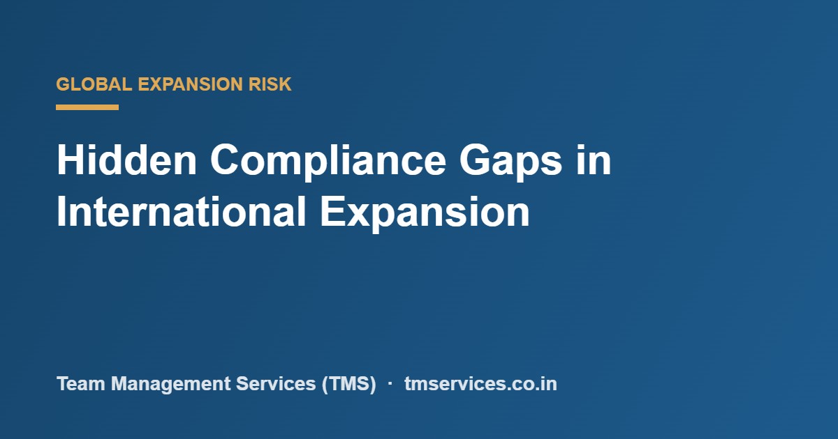 Compliance gaps in international expansion