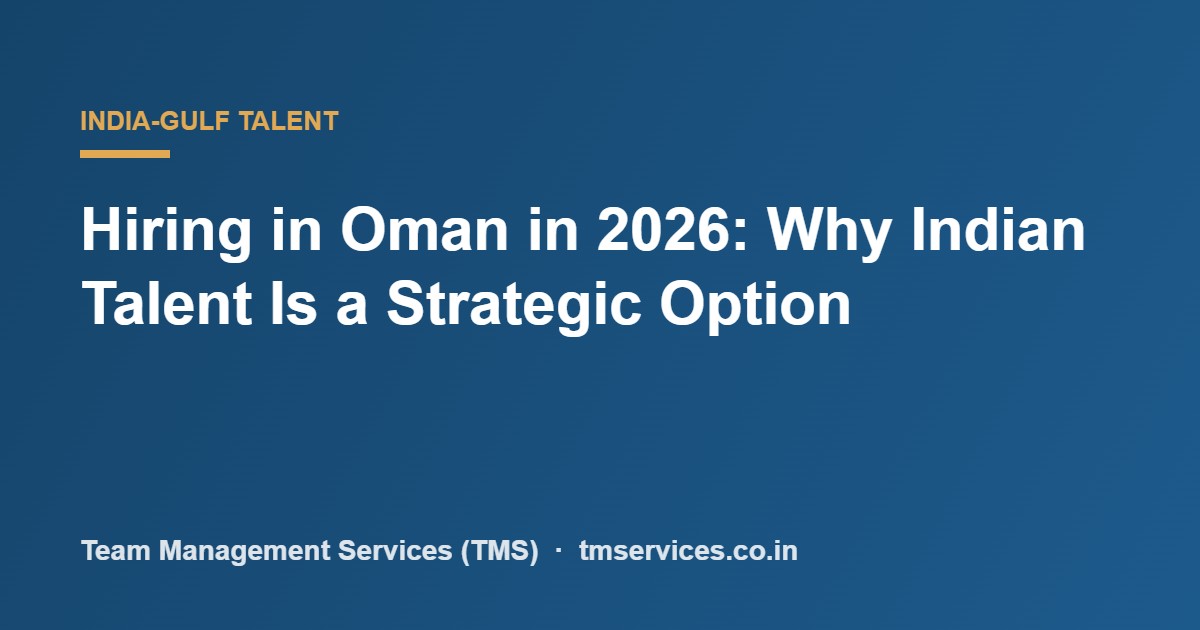 Hiring in Oman with Indian talent 2026